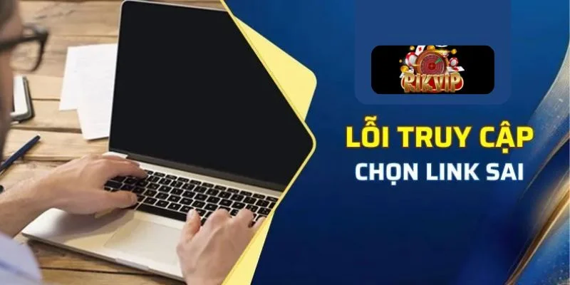 Lỗi truy cập là sai lầm đại đa số người chơi mắc phải.